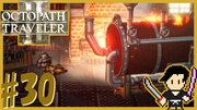 OCTOPATH TRAVELER2 #30
